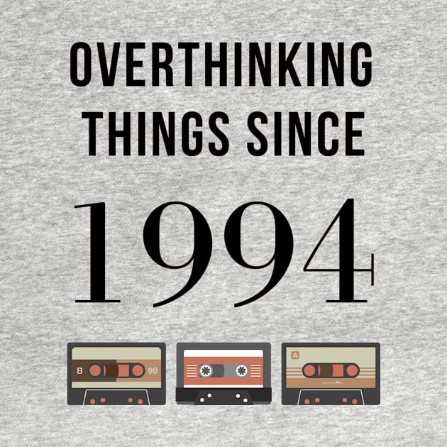 Overthinking Things Since 1994 Gift by A.P.